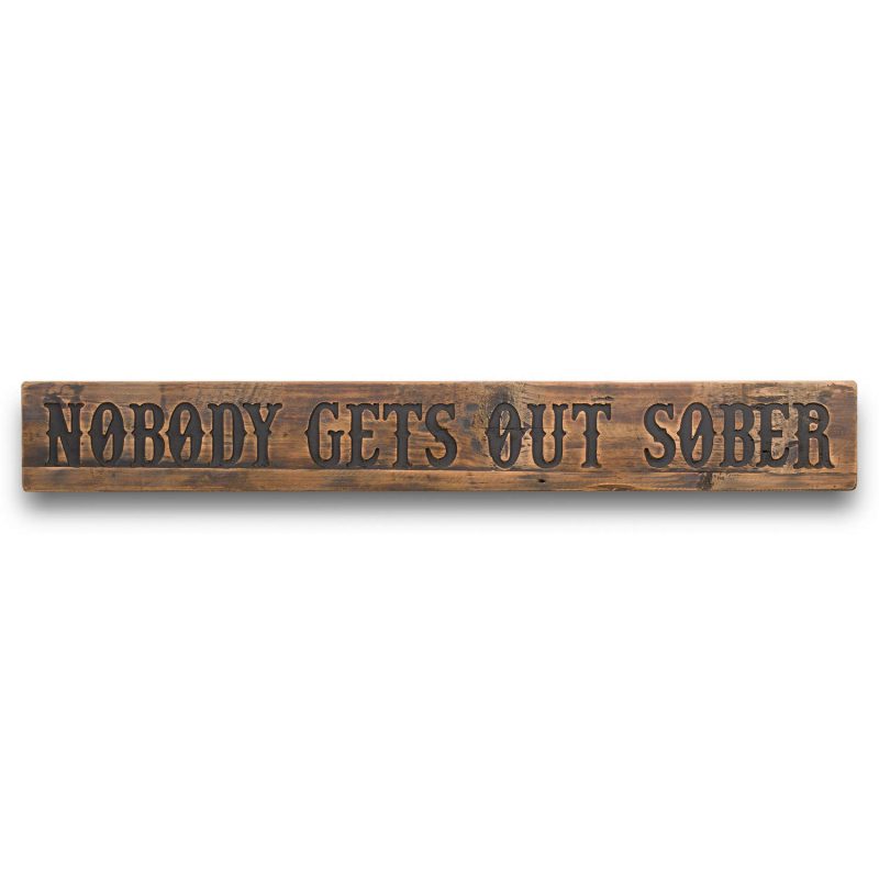 Sober Rustic Wooden Message Plaque
