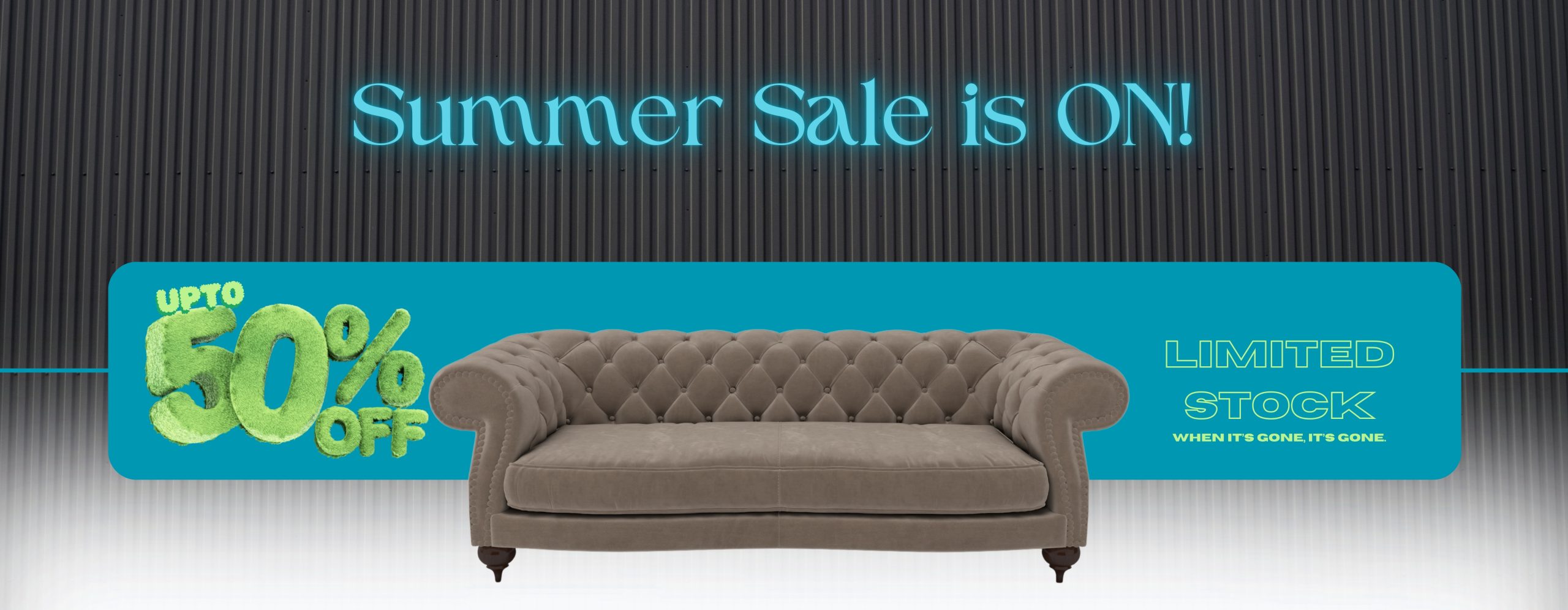 Furniture Summer Sale 50%
